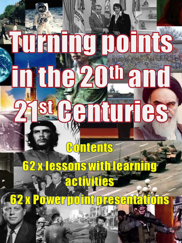 Turning Points in the 2oth and 21st Centuries
Events that changed the world